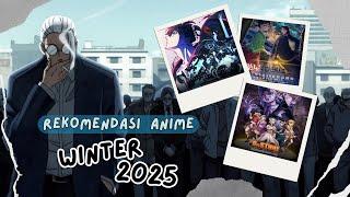 Rekomendasi Anime Winter 2025 Yang Wajib di Tonton Versi Agam Anigame