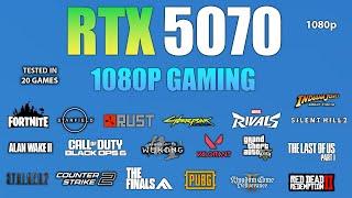 RTX 5070 : Test in 20 Games at 1080p - RTX 5070 1080p Gaming