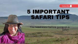 5 Important Things You Need to Know Before Your African Safari