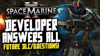 Space Marine 2 - Future Story DLC/Questions Answered!