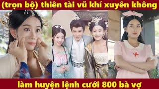 thiên tài vũ khí xuyên không làm huyện lệnh làm vua một cõi