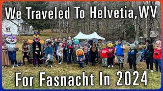 We Traveled To Helvetia In West Virginia For Fasnacht In 2024