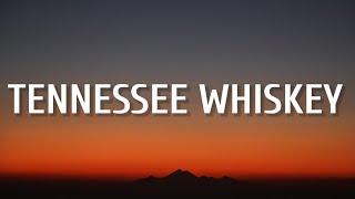 Chris Stapleton - Tennessee Whiskey (Lyrics)