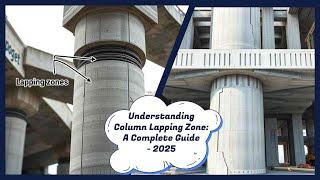 Understanding Column Lapping Zone: A Complete Guide for Civil Engineers