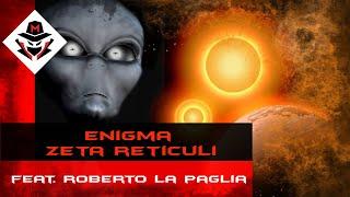 ENIGMA ZETA RETICULI FEAT.  ROBERTO LA PAGLIA