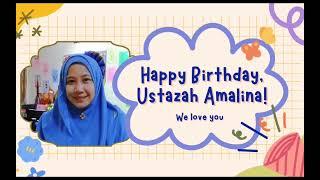 HAPPY BIRTHDAY USTAZAH AMALINA ! | HALAQAH USTAZAH AMALINA 21/22