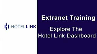 Extranet demo - Explore The Hotel Link Dashboard