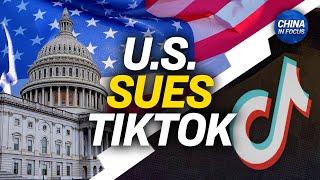 DOJ Sues TikTok Over Collection of Children's Data | China in Focus