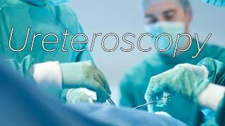 Ureteroscopy and laser lithotripsy | Surgical Procedures