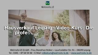 Hausverkauf Leipzig [Video Kurs] Die professionelle Besichtigung