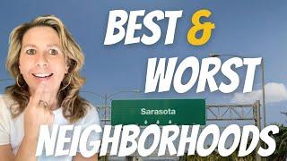 Best Neighborhoods In Sarasota. Knowing the Best and Worst Areas to Live in Sarasota.