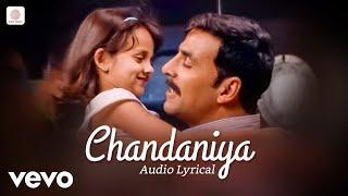 Chandaniya Lori Lori - Chandaniya (Lori Lori) (Lyric Video)