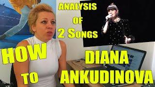 How to / Diana Ankudinova / Диана Анкудинова / Phoenix Vocal Studio #analysis #vocalcoach #tutorial