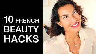 10 FRENCH BEAUTY HACKS  I  Every Woman Should Know