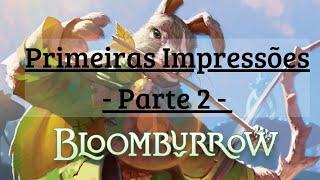 As Primeiras Impressões de Bloomburrow - Parte 2