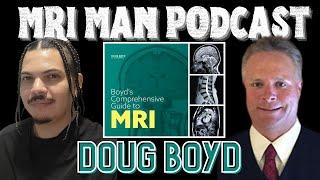 Douglas Boyd | Boyd's Comprehensive Guide to MRI | Top essential book for MRI | MRI MAN POD CAST