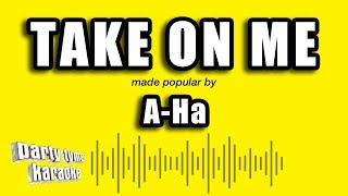 A-Ha - Take On Me (Karaoke Version)