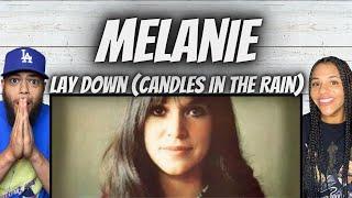 AMAZING!| FIRST TIME HEARING Melanie -  Lay Down (Candles In the Rain) REACTION
