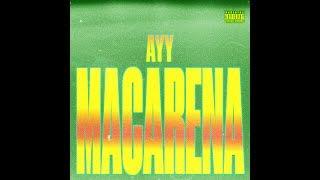 Ayy Macarena - Tyga