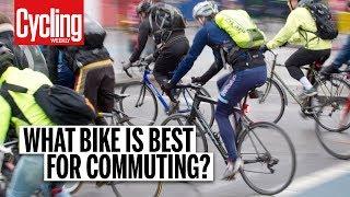 What Bike Is Best For Commuting? | Cycling Weekly