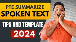 2024 Tips and Template - PTE Summarize Spoken Text | Skill PTE Academic