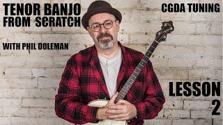 Tenor Banjo (and tenor guitar) From Scratch - Lesson 2