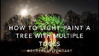 How to Light Paint Trees using Different Techniques