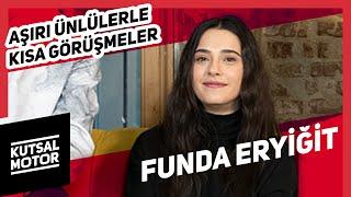 Funda Eryiğit | Vestel Venus Sunar: Aşırı Ünlülerle Kısa Görüşmeler #34