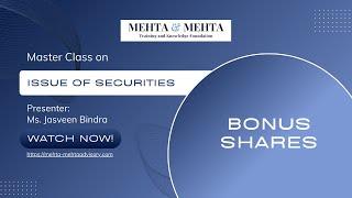 Master Class on Issue of Securities: An insight into Issue of Bonus Shares