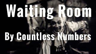 Waiting Room, a song by Countless Numbers