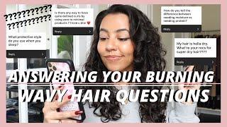 ANSWERING MORE OF YOUR WAVY/CURLY HAIR QUESTIONS// dry wavy hair? how to sleep on curly hair? etc.