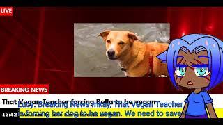 Save Bella from That Vegan Teacher #savebella