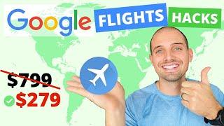 How to Find the CHEAPEST Flights on Google Flights [Cool Tricks + Google Flights Tutorial]