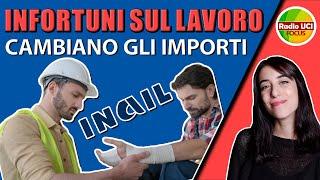 RENDITA INFORTUNI sul LAVORO INAIL: cambiano gli importi!