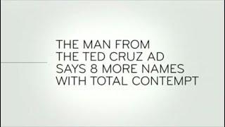 Last Week Tonight - And Now This: The Man From the Ted Cruz Ad Says 8 More Names With Total Contempt