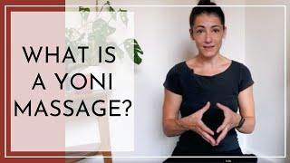 What is a yoni massage?