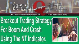  Breakout Trading Strategy For Boom And Crash Using The NT Indicator | Binary.com