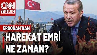 Erdoğan Harekat Emri Mi Verecek? "Irak ve Suriye'de Terörist Görmek İstemiyoruz!"