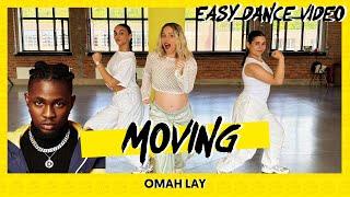 Moving - Omah Lay | Dance Video | Choreography | Easy Dance Video
