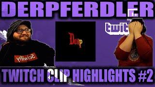 Best of Derpferdler Twitch Clips #2 ~ March - June 2021