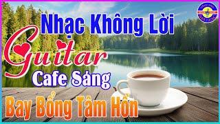 Nhạc Không Lời Guitar Tỉa Nghe Sướng Cả Tai, Hòa Tấu Rumba Đánh Bay Mệt Mỏi Ở Phòng Trà, Quán Cafe