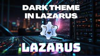 Dark Theme in Lazarus and the Concatenated UI - Lazarus Programming Course.