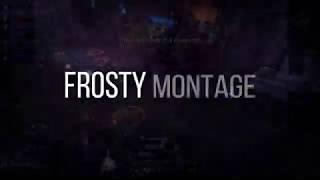 4Ancient Fr0sty Montage #1 | 4Story