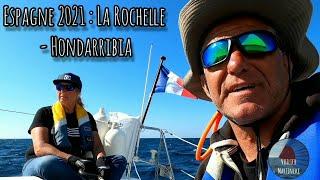 Espagne #3 : La Rochelle - Hondarribia - 4K- @VoilierMartineke