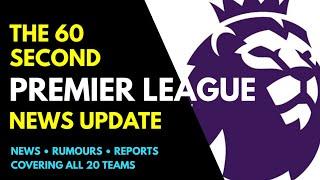 THE 60 SECOND PREMIER LEAGUE NEWS UPDATE: Sesko, Gyokeres, Gittens, Sancho, Jackson, Quansah, Kean