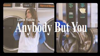 Lauren Watkins - Anybody But You (Lyric Video)