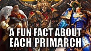 1 Fun Fact About Each Primarch You Probably Didn't Know | Warhammer 40k Lore