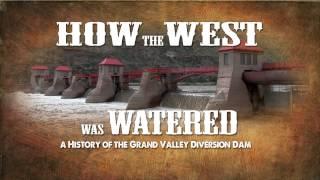 How the West Was Watered -  Film Trailer PHS