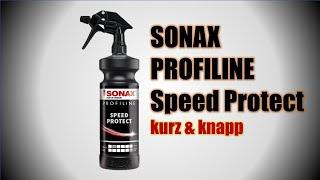 SONAX PROFILINE Speed Protect kurz und knapp erklärt #SONAXschweiz