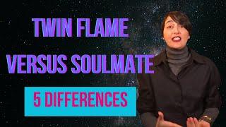 Twin Flame versus Soulmate